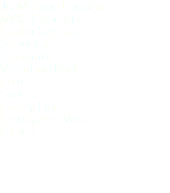 Jo Malone London MAC Cosmetics Linder Sterling Sephora Chopard Valentino Red Dior Sketch Family Ltd Ferragamo Vara Palace 